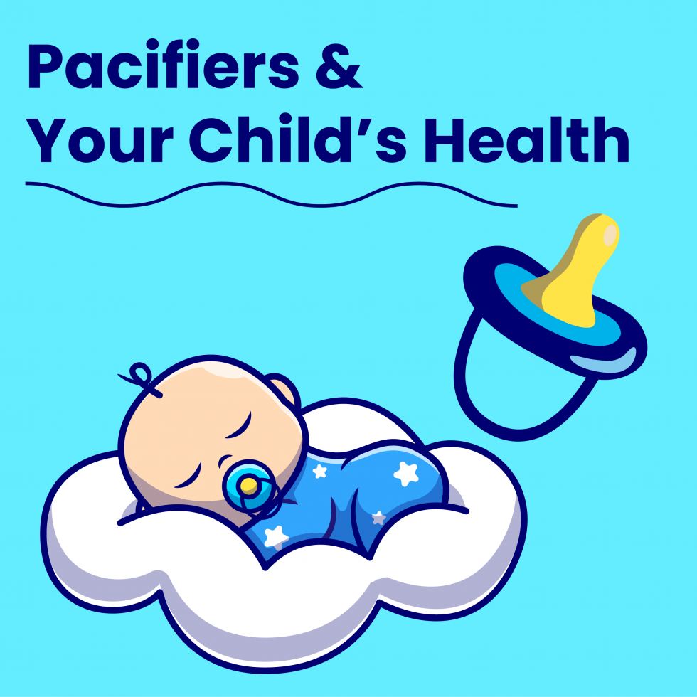 Pacifiers & Your Child's Oral Health Dental Group of Greenville